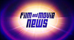 Film & Movie News